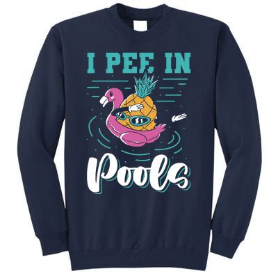 I Pee In Pools Swimming Joke Peeing In Public Pools Tall Sweatshirt