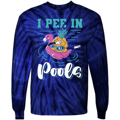 I Pee In Pools Swimming Joke Peeing In Public Pools Tie-Dye Long Sleeve Shirt