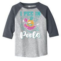 I Pee In Pools Swimming Joke Peeing In Public Pools Toddler Fine Jersey T-Shirt