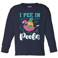 I Pee In Pools Swimming Joke Peeing In Public Pools Toddler Long Sleeve Shirt