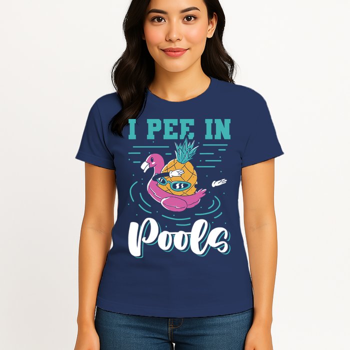 I Pee In Pools Swimming Joke Peeing In Public Pools Womens T-Shirt