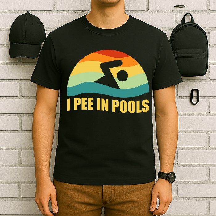 I Pee In Pools Retro Vacation Humor Swimming I Pee In Pools T-Shirt