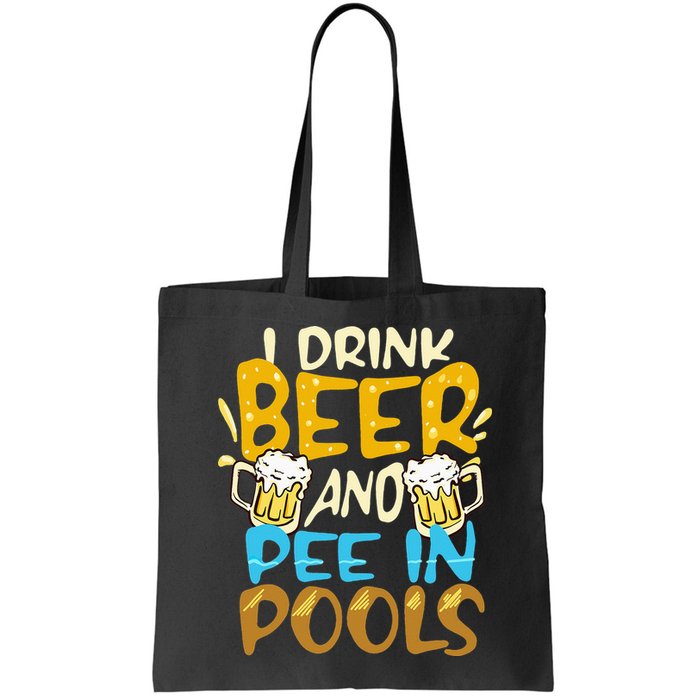 I Pee In Pools Swimming Swim Drink Beer I Pee In Pools Bag