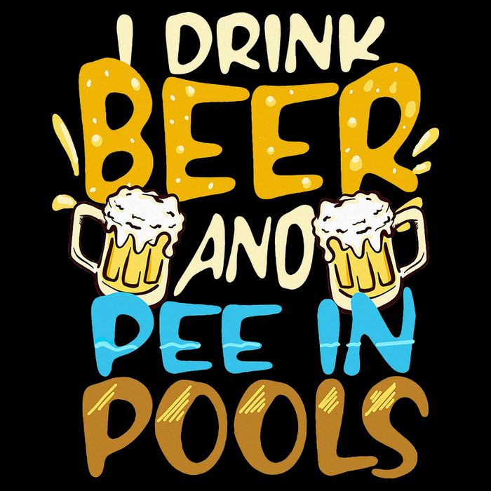 I Pee In Pools Swimming Swim Drink Beer I Pee In Pools Poster