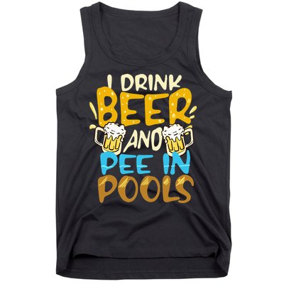 I Pee In Pools Swimming Swim Drink Beer I Pee In Pools Tank Top