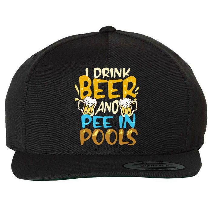 I Pee In Pools Swimming Swim Drink Beer I Pee In Pools Wool Snapback Cap