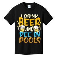 I Pee In Pools Swimming Swim Drink Beer I Pee In Pools Kids T-Shirt