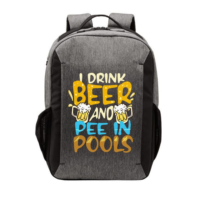 I Pee In Pools Swimming Swim Drink Beer I Pee In Pools Vector Backpack