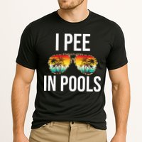 I Pee In Pools Funny Sarcastic Sayings Swim Swimmer Vacation Performance Shirt