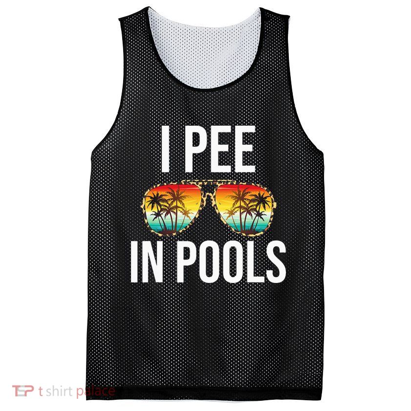 I Pee In Pools Funny Sarcastic Sayings Swim Swimmer Vacation Mesh Reversible Basketball Jersey Tank