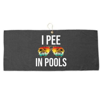 I Pee In Pools Funny Sarcastic Sayings Swim Swimmer Vacation Large Microfiber Waffle Golf Towel