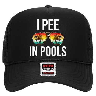 I Pee In Pools Funny Sarcastic Sayings Swim Swimmer Vacation Trucker Hat