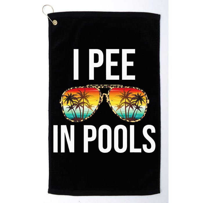 I Pee In Pools Funny Sarcastic Sayings Swim Swimmer Vacation Golf Towel