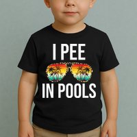 I Pee In Pools Funny Sarcastic Sayings Swim Swimmer Vacation Toddler T-Shirt