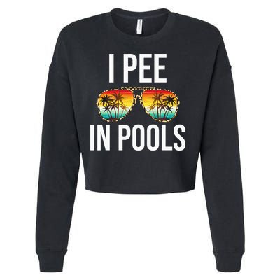 I Pee In Pools Funny Sarcastic Sayings Swim Swimmer Vacation Cropped Pullover Crew