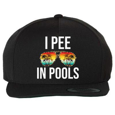 I Pee In Pools Funny Sarcastic Sayings Swim Swimmer Vacation Wool Snapback Cap