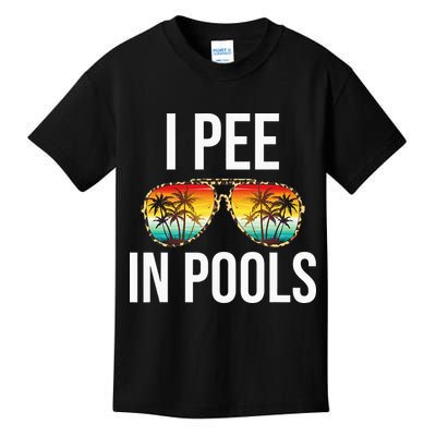 I Pee In Pools Funny Sarcastic Sayings Swim Swimmer Vacation Kids T-Shirt