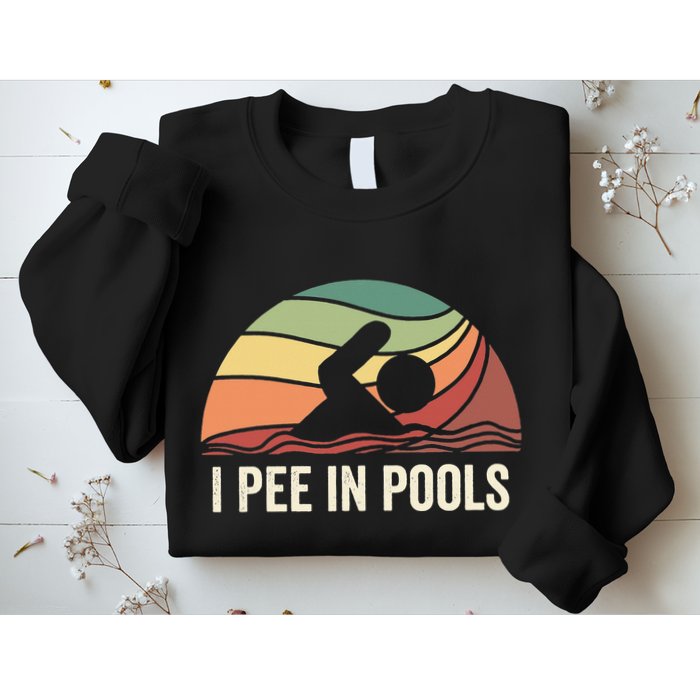 I Pee In Pools Swimming Swim Vacation I Pee In Pools Sweatshirt