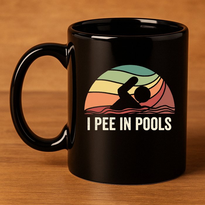 I Pee In Pools Swimming Swim Vacation I Pee In Pools 11oz C Handle Ceramic Mug