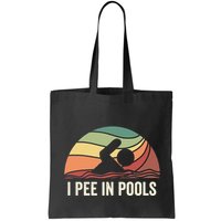 I Pee In Pools Swimming Swim Vacation I Pee In Pools Bag