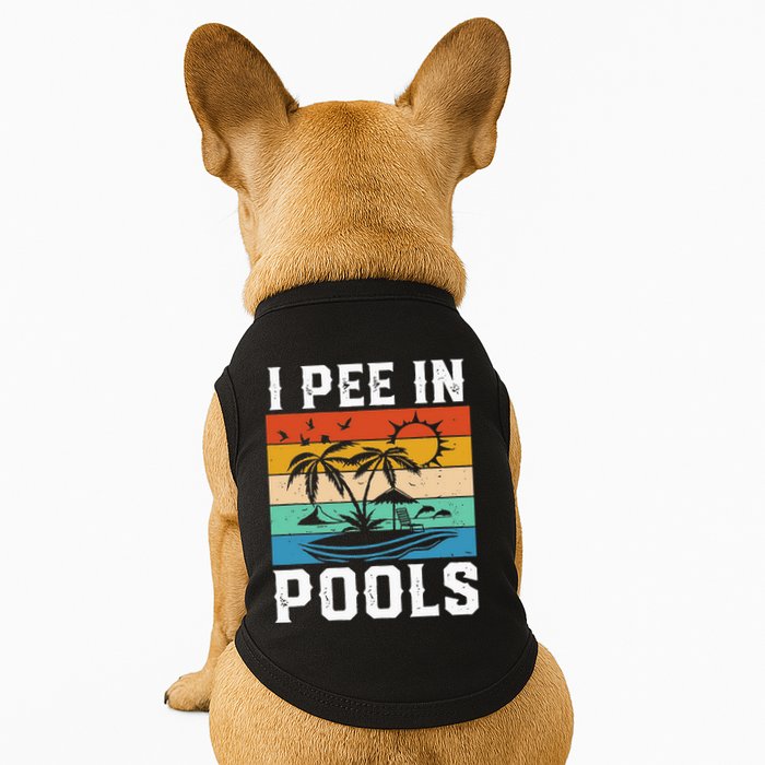 I Pee in Pools Funny Sayings for Pools Swimming Doggie Tank