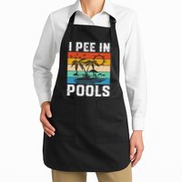 I Pee in Pools Funny Sayings for Pools Swimming Apron
