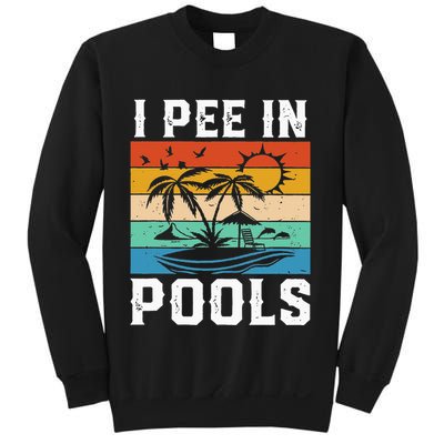 I Pee in Pools Funny Sayings for Pools Swimming Sweatshirt