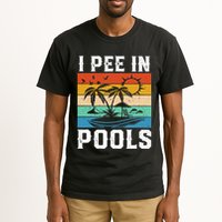 I Pee in Pools Funny Sayings for Pools Swimming Tall T-Shirt