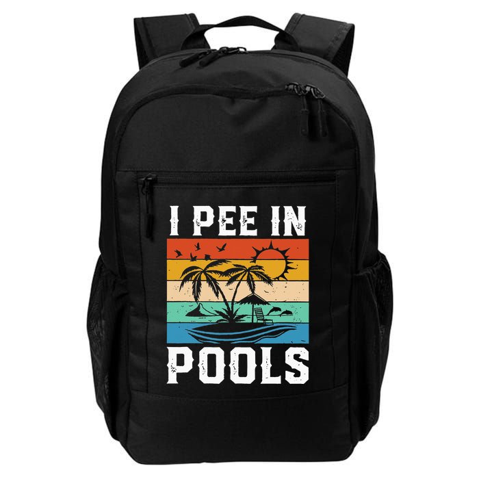 I Pee in Pools Funny Sayings for Pools Swimming Backpack