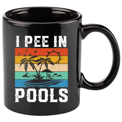 I Pee in Pools Funny Sayings for Pools Swimming 11oz C Handle Ceramic Mug