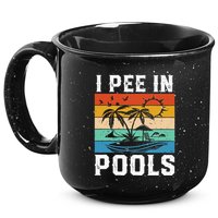 I Pee in Pools Funny Sayings for Pools Swimming 15oz Campfire Ceramic Mug