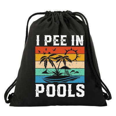 I Pee in Pools Funny Sayings for Pools Swimming Drawstring Bag