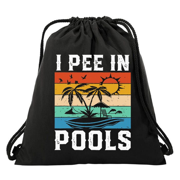 I Pee in Pools Funny Sayings for Pools Swimming Drawstring Bag