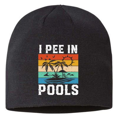 I Pee in Pools Funny Sayings for Pools Swimming Sustainable Beanie