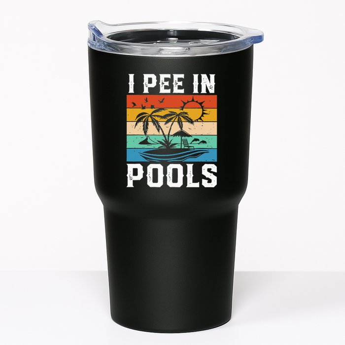 I Pee in Pools Funny Sayings for Pools Swimming Tumbler