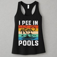 I Pee in Pools Funny Sayings for Pools Swimming Womens Tank Top