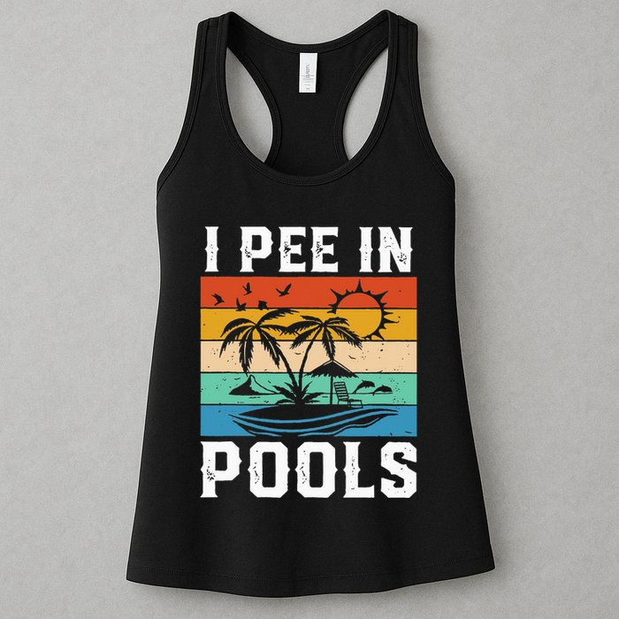 I Pee in Pools Funny Sayings for Pools Swimming Womens Tank Top