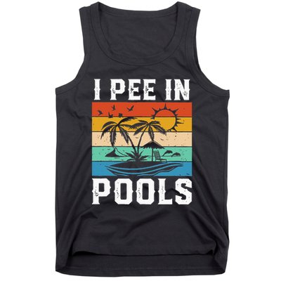 I Pee in Pools Funny Sayings for Pools Swimming Tank Top