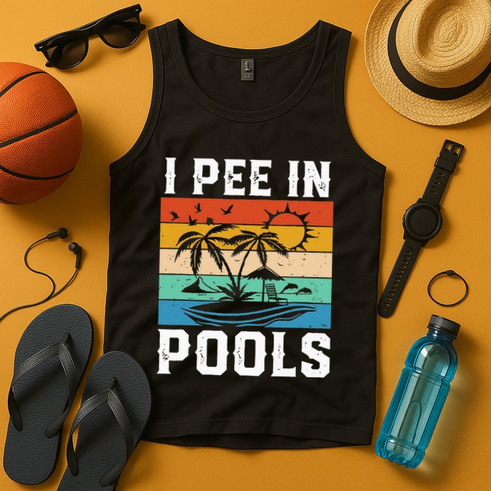 I Pee in Pools Funny Sayings for Pools Swimming Tank Top