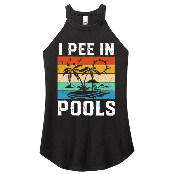 I Pee in Pools Funny Sayings for Pools Swimming Women's Perfect Tri Rocker Tank