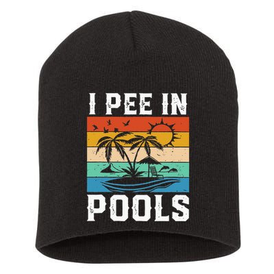 I Pee in Pools Funny Sayings for Pools Swimming Short Acrylic Beanie