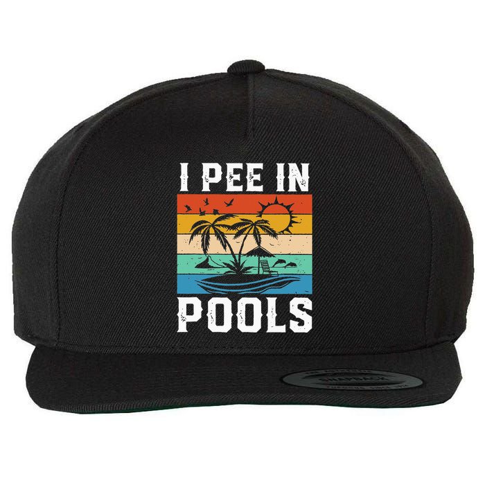 I Pee in Pools Funny Sayings for Pools Swimming Wool Snapback Cap