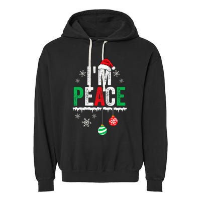 IM Peace I Come In Peace Funny Matching Couple Christmas Garment-Dyed Fleece Hoodie