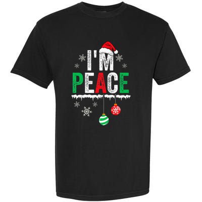 IM Peace I Come In Peace Funny Matching Couple Christmas Garment-Dyed Heavyweight T-Shirt