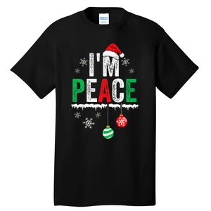 IM Peace I Come In Peace Funny Matching Couple Christmas Tall T-Shirt