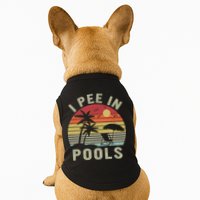 I Pee In Pools Sarcastic Sayings For Pools Lovers Retro Doggie Tank