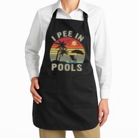I Pee In Pools Sarcastic Sayings For Pools Lovers Retro Apron
