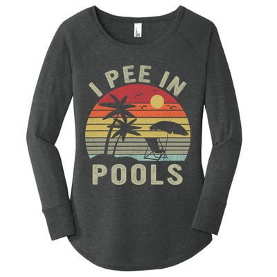 I Pee In Pools Sarcastic Sayings For Pools Lovers Retro Women's Perfect Tri Tunic Long Sleeve Shirt