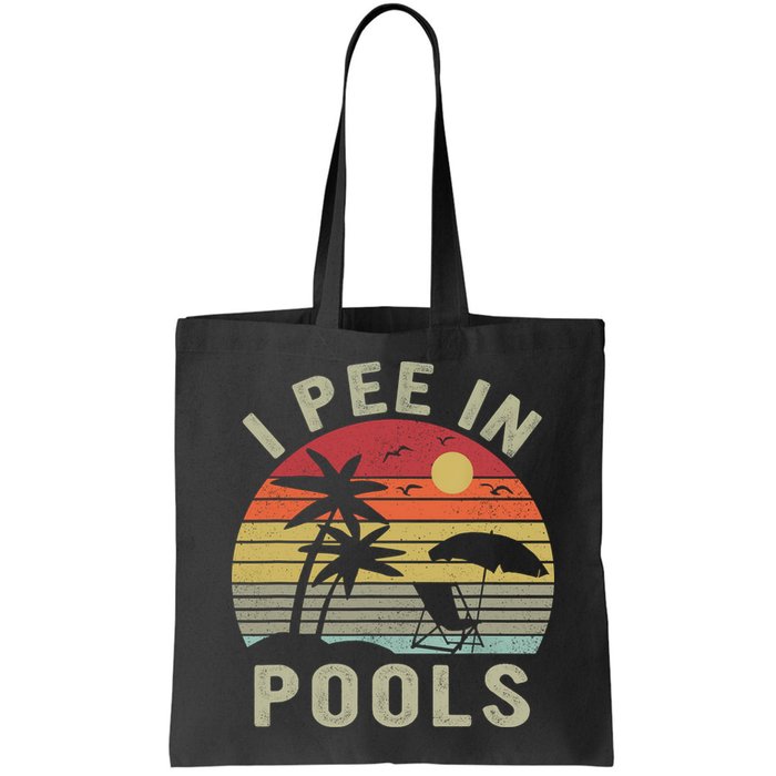 I Pee In Pools Sarcastic Sayings For Pools Lovers Retro Bag