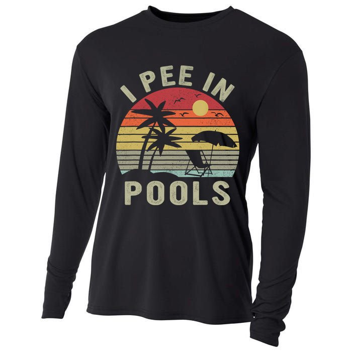 I Pee In Pools Sarcastic Sayings For Pools Lovers Retro Cooling Performance Long Sleeve Crew